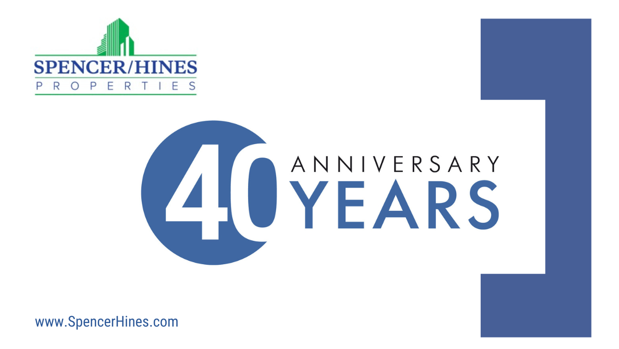 Spencer/Hines Properties Celebrates 40 Years